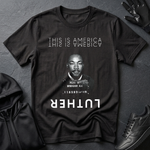 This Is America" Dr. King Tribute T-Shirt | Unisex Cotton Graphic Tee